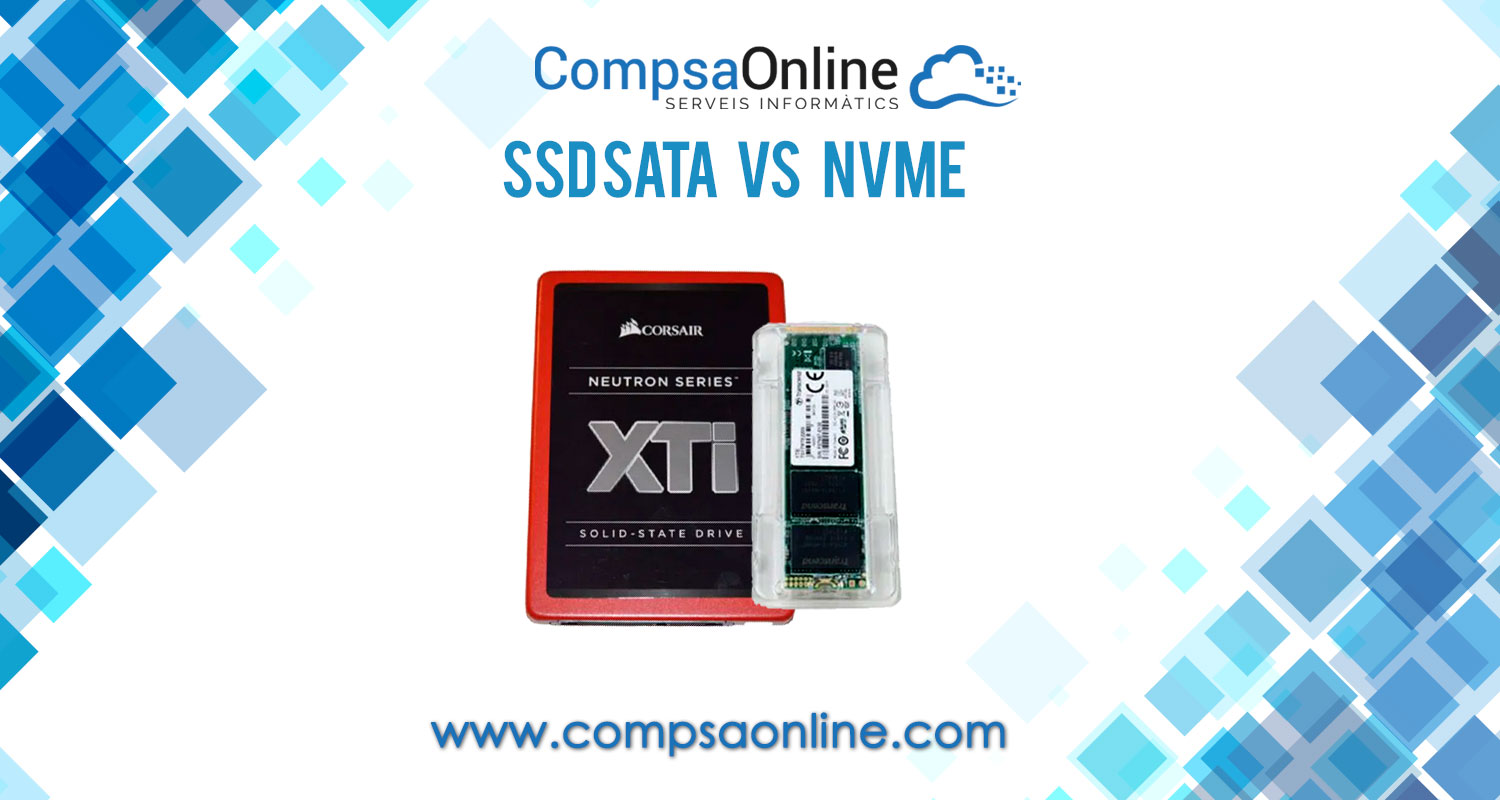 Comparativa SSD SATA NVMe, ¿què val la pena gaming? CompsaOnline, Serveis Informatics
