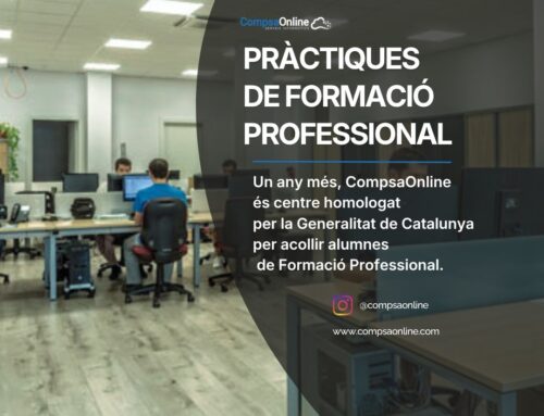 CompsaOnline, un any més, centre homologat per acollir alumnes de Formació Professional